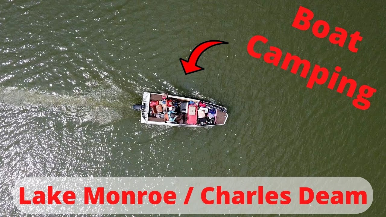 111- Boat Camping (On the Bass Tracker @ Lake Monroe / Charles C. Deam Wilderness)
