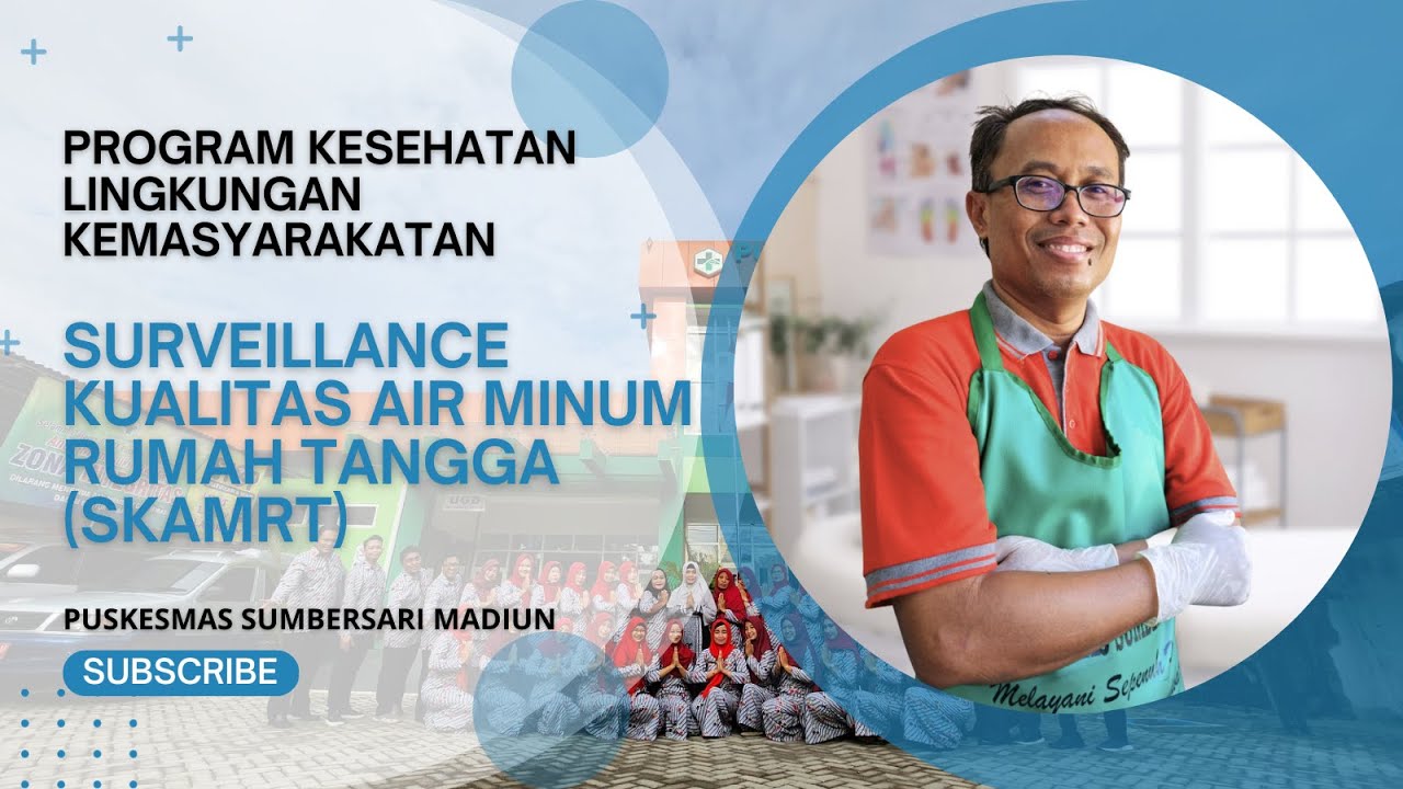 Surveillance Kualitas Air Minum Rumah Tangga (SKAMRT) - Puskesmas Sumbersari Madiun