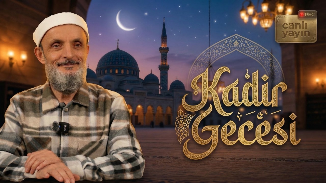 KADİR GECESİ ÖZEL SOHBET - Sıtkı İşbitirici