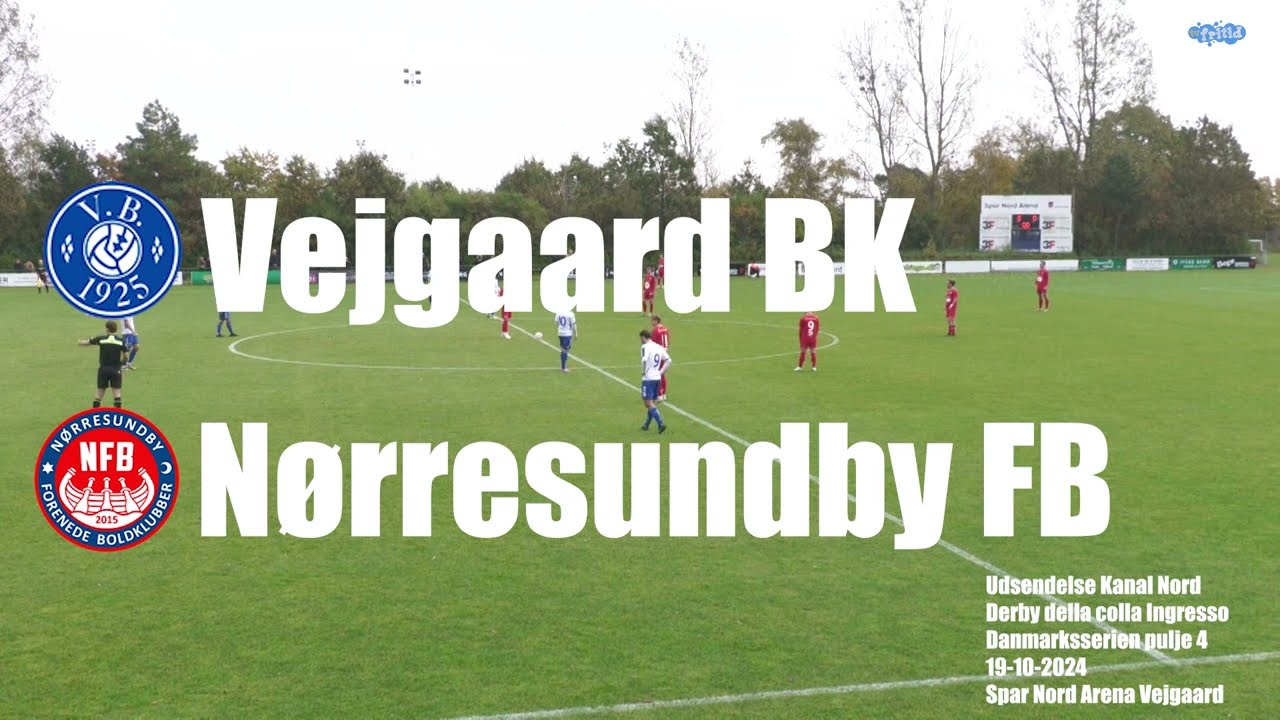 Vejgaard B - Nørresundby BK - Udsendelse Kanal Nord - 19/10-2024