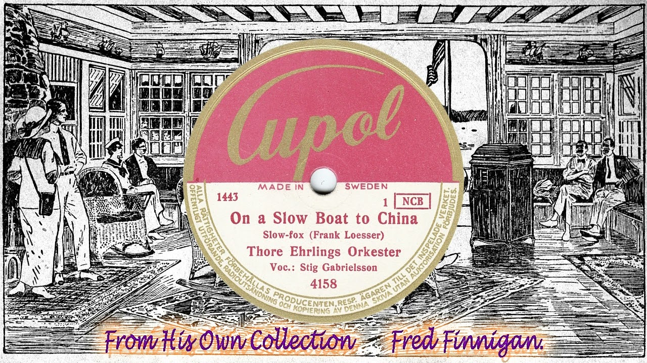 Stig Gabrielsson - On A Slowboat To China(1949)