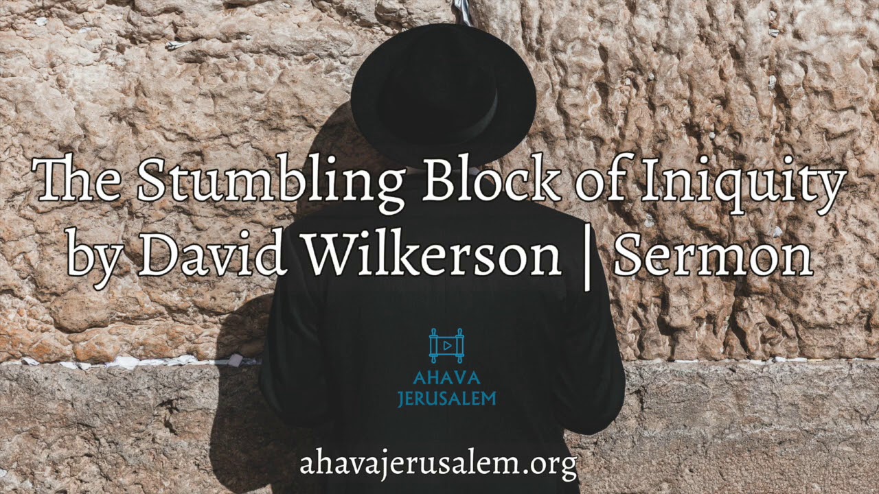 David Wilkerson - The Stumbling Block of Iniquity | New Sermon