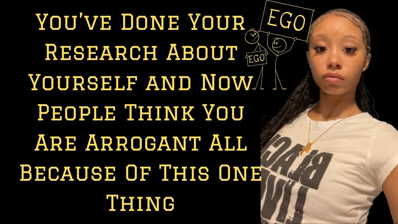 Someone Views Your Personality As Arrogant