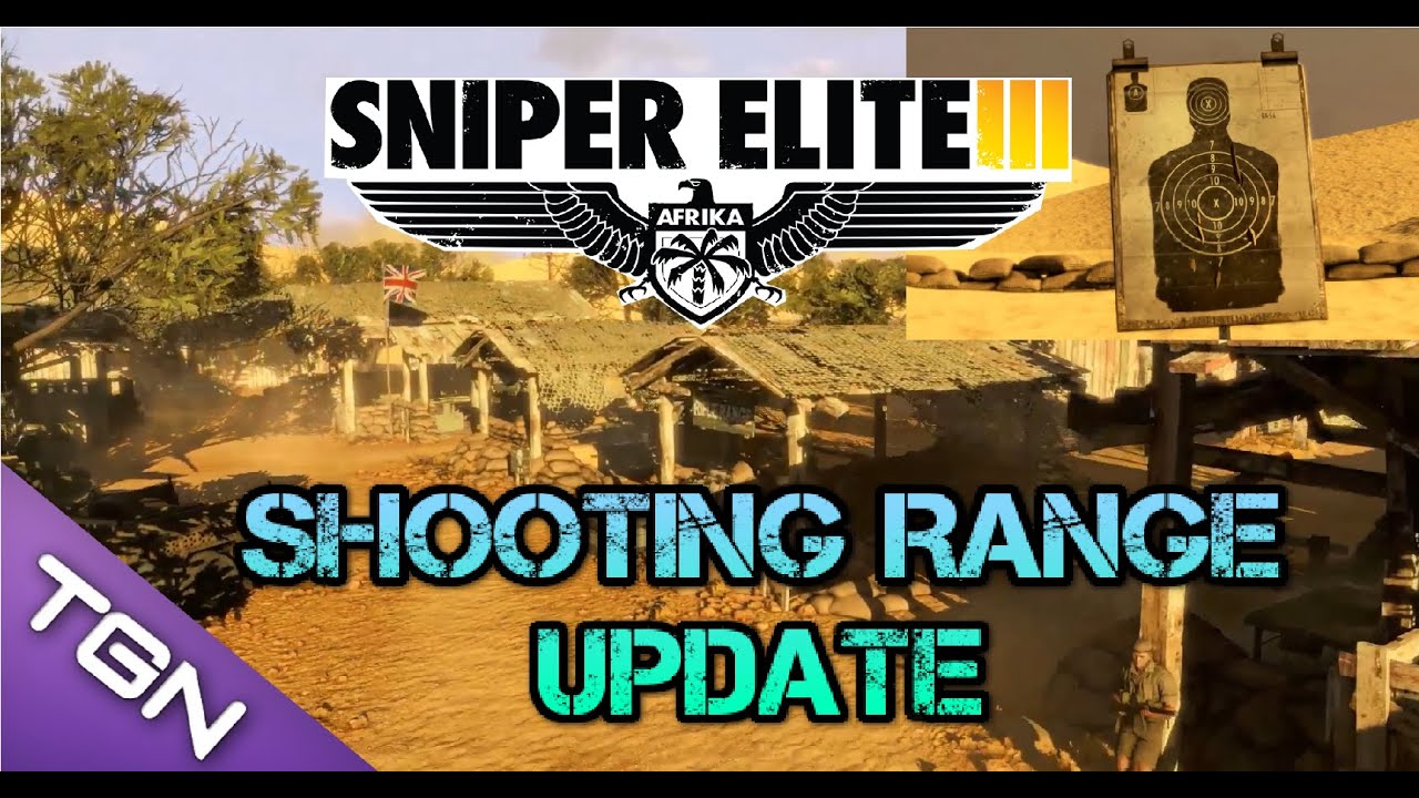 Sniper Elite 3 - New Shooting Range Update! Go for the Gold with all armory weapons.
