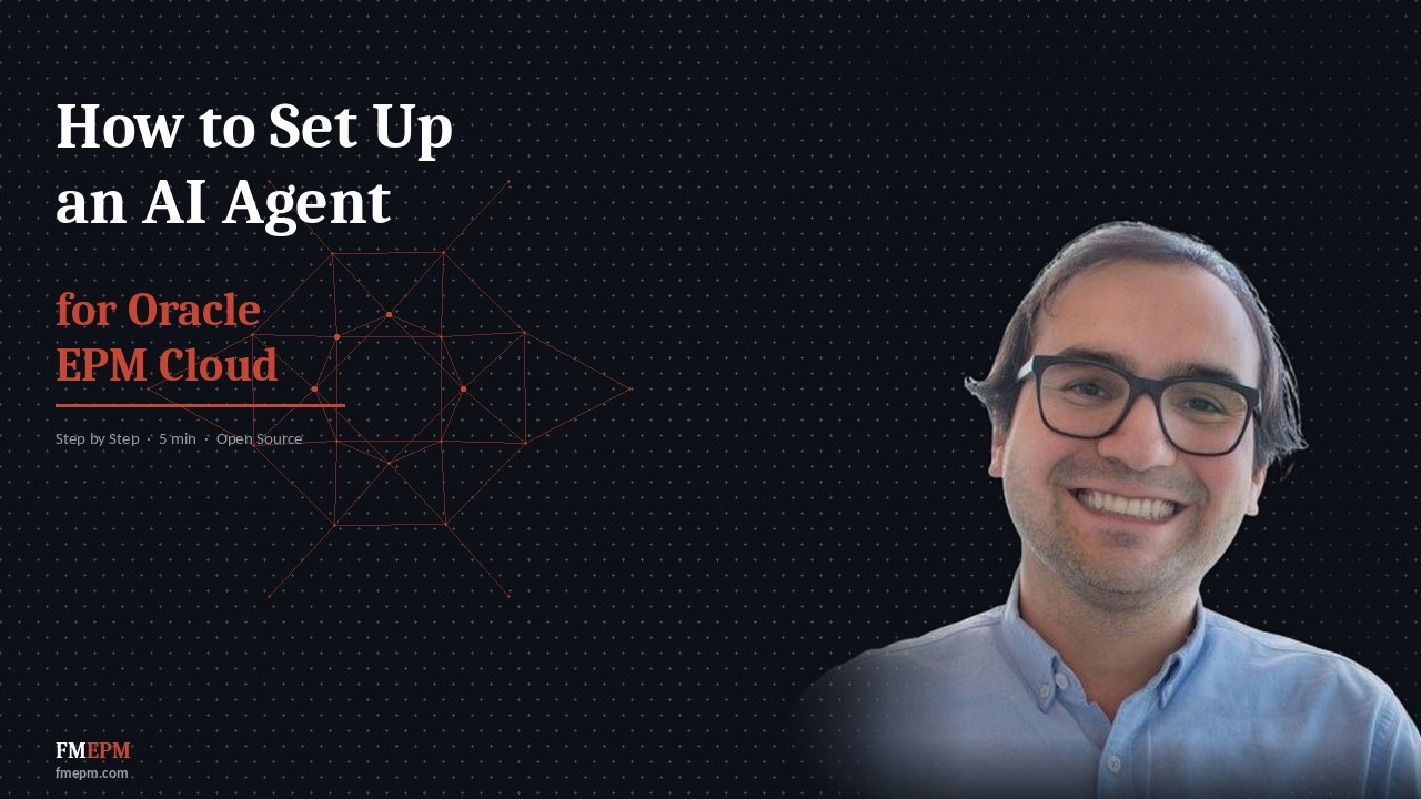 How to Set Up an AI Agent for Oracle EPM Cloud - Step by Step