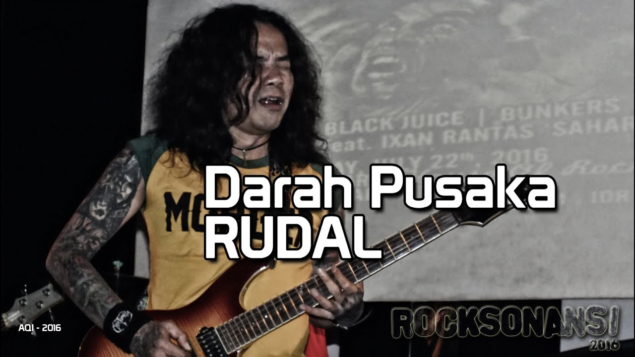 Darah Pusaka - RUDAL (ROCKSONANSI)