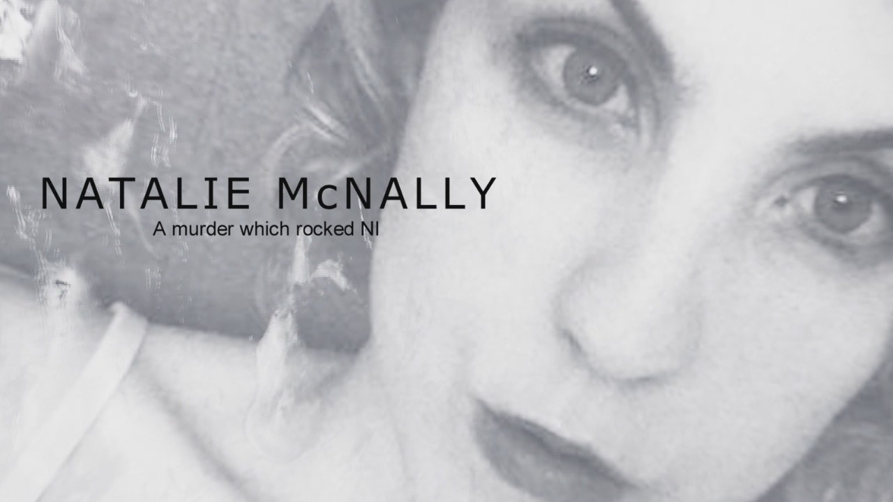 The murder of Natalie McNally: Unraveling the Youtube killer's web of lies