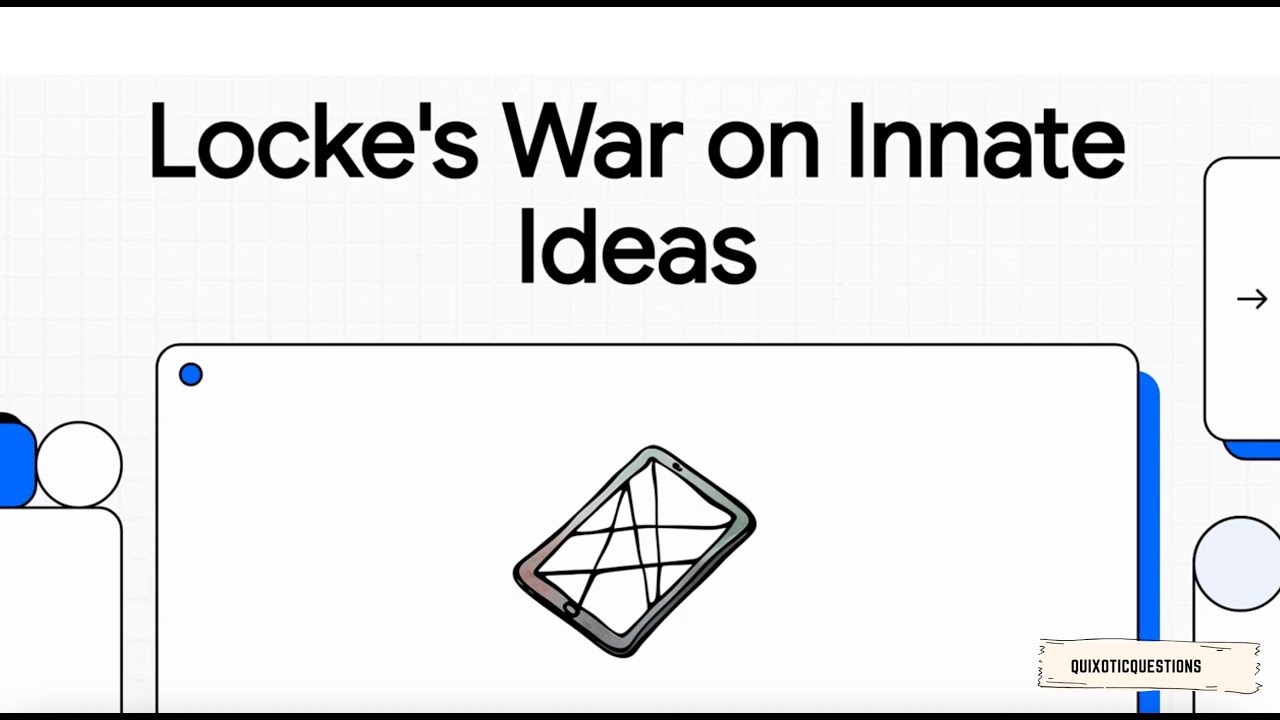 What is an Innate Idea? John Locke explained! Quixotic Questions