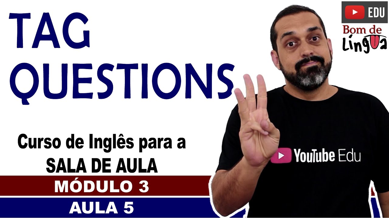 TAG QUESTIONS com exercícios (Inglês para sala de aula)
