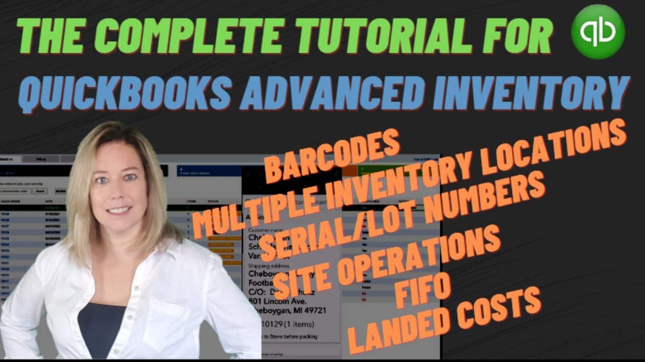 QuickBooks Enterprise Advanced Inventory | Full Tutorial on Locations, Lot Numbers, FIFO, Barcodes