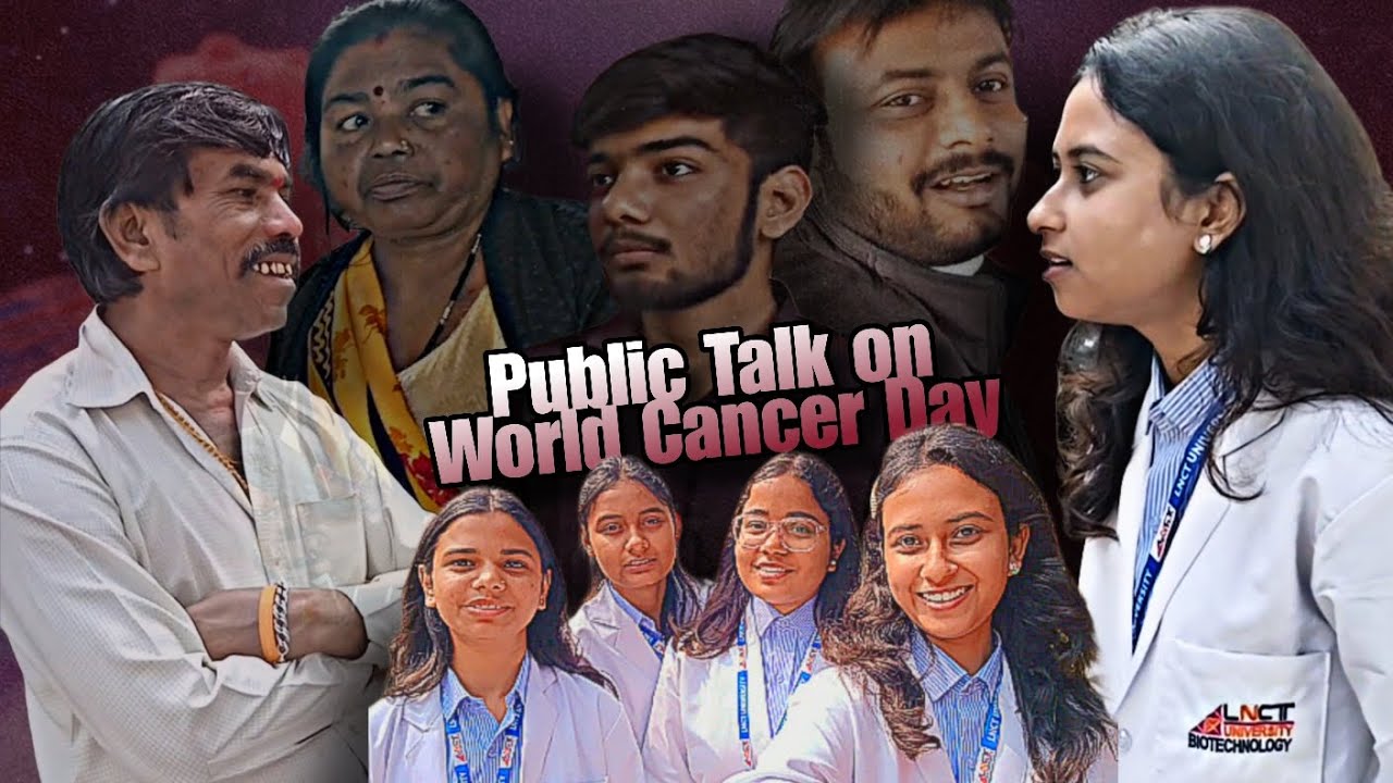 World Cancer Day Special 🎗️ | Live Public Talk by LNCT Biotech Students