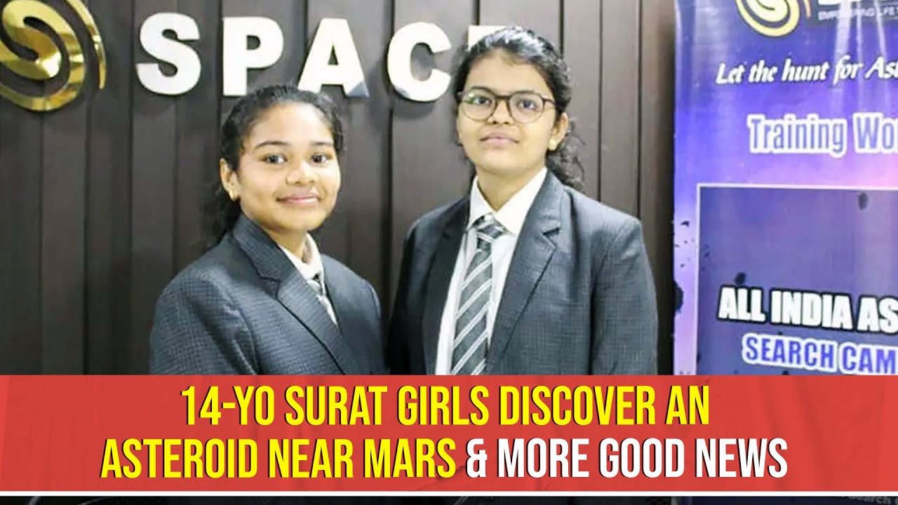 14-YO Surat Girls Discover An Asteroid Near Mars | Good News Show -EP12