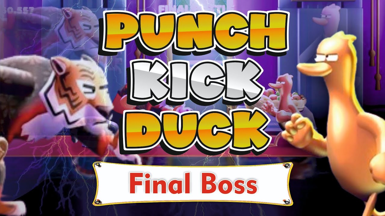 Punch Kick Duck Final Boss | Punch Kick Duck Level 10 