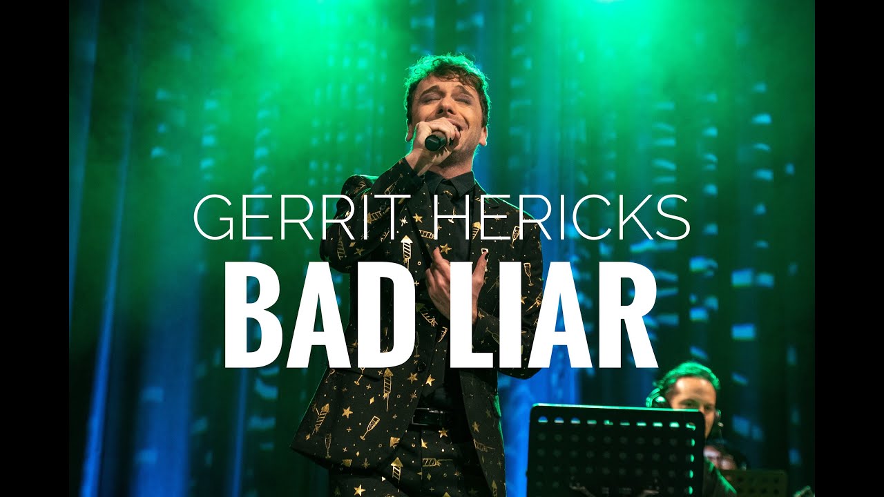 BAD LIAR - Gerrit Hericks (MUSICAL MELODIES am 28.05.2022)