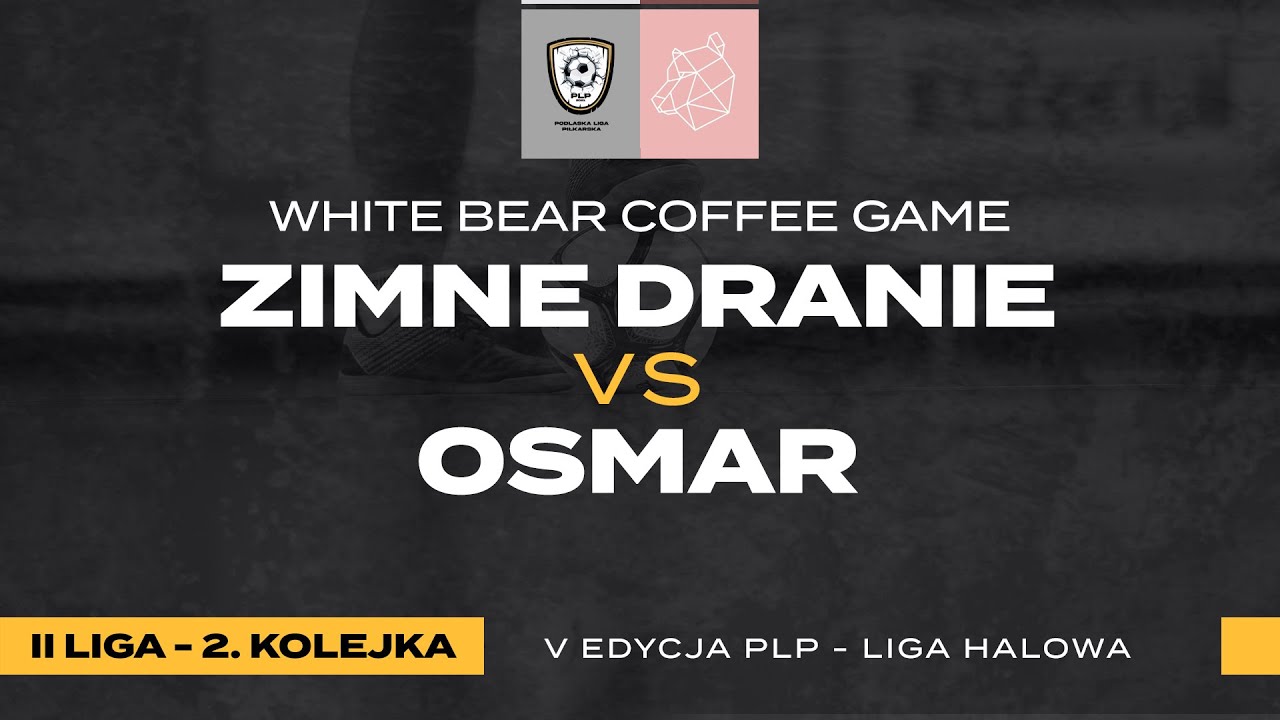 Zimne Dranie vs Osmar - Liga Halowa 2025/26 | White Bear Coffee Game