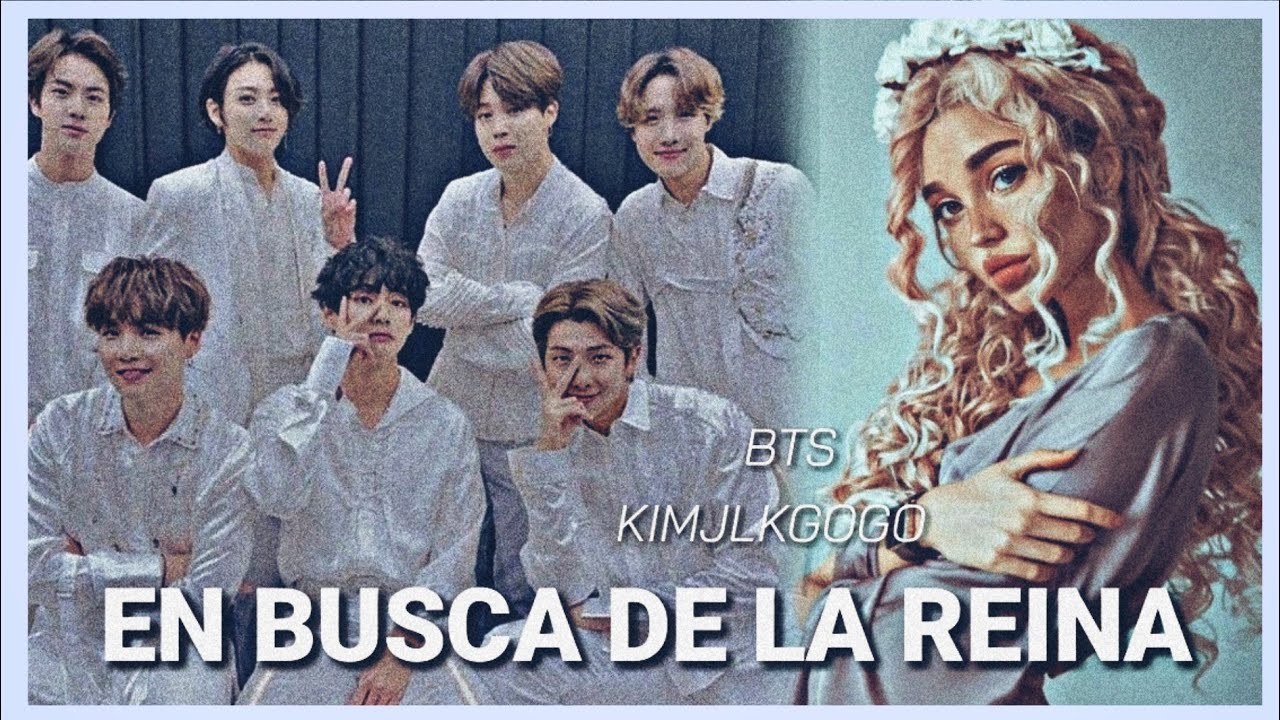 😊IMAGINA CON BTS😊👑EN BUSCA DE LA REINA👑😋CAP 1😋