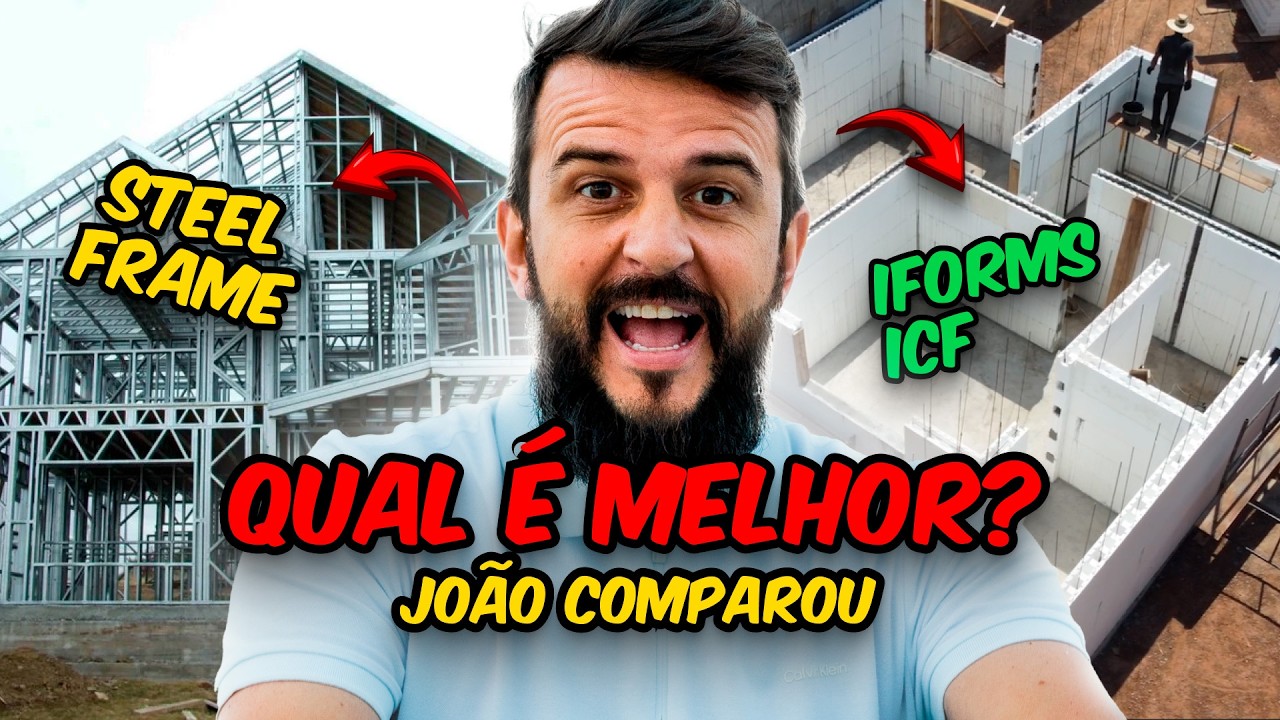 Steel frame é realmente bom? comparando com Formas de isopor ICF