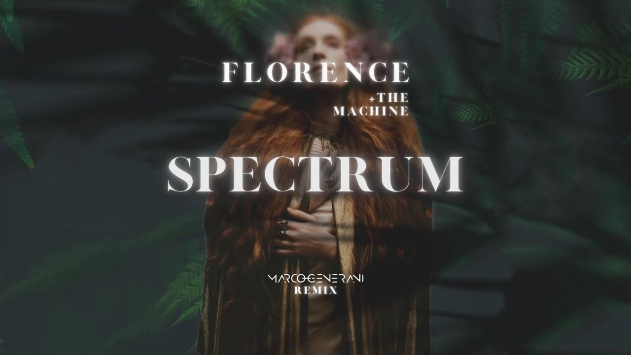 Florence & The Machine - Spectrum (Say My Name) [Marco Generani Remix]