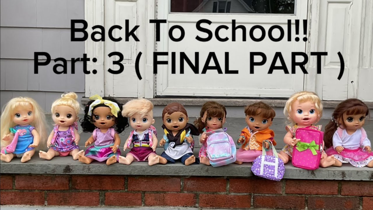 BABY ALIVE: Back to school !! : PART 3 : final part !! 🩷💫