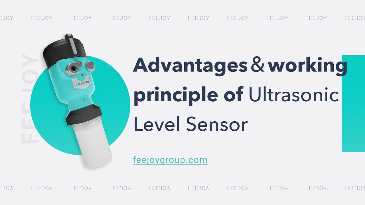 The measuring principle and advantages of the Ultrasonic Level Sensor - Feejoy Technology