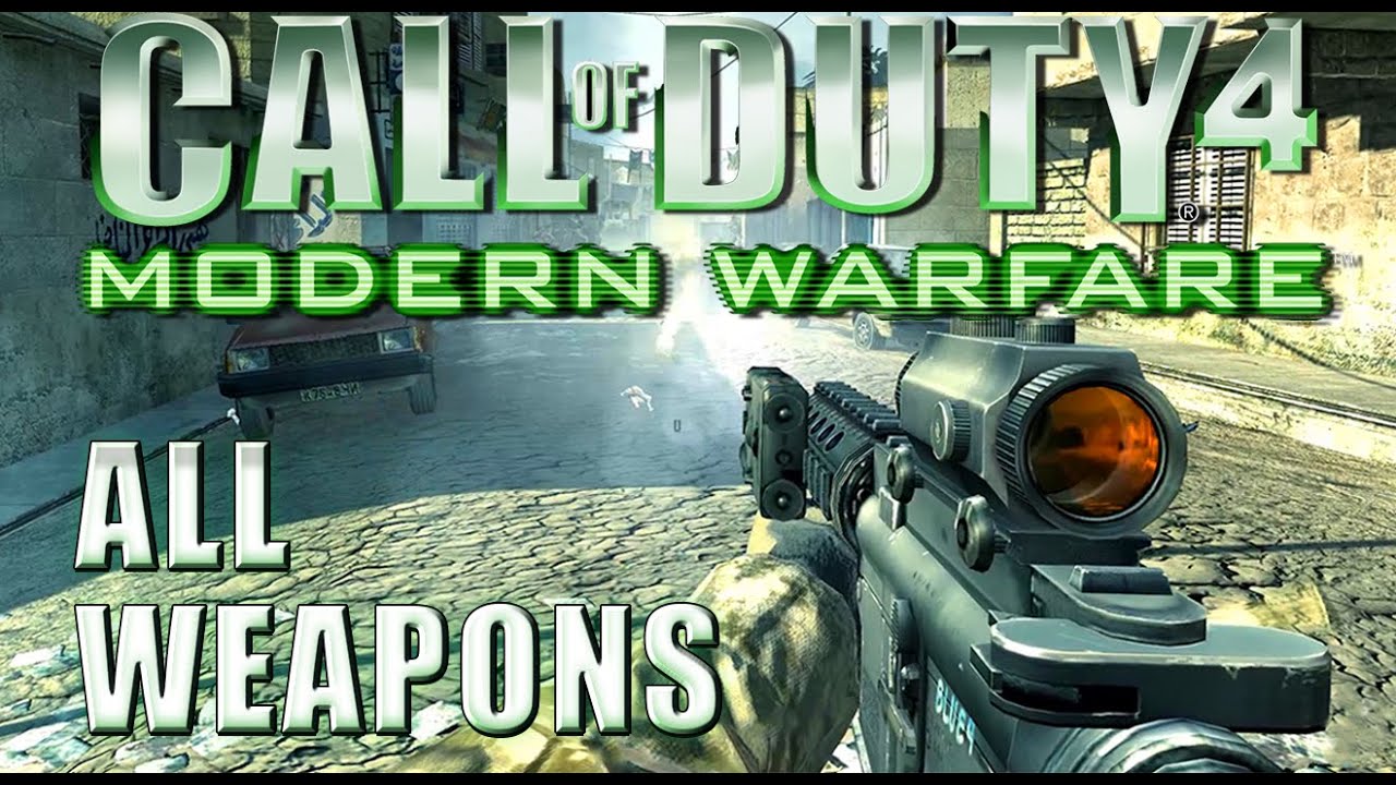 Call of Duty 4: Modern Warfare (2007) - All weapons