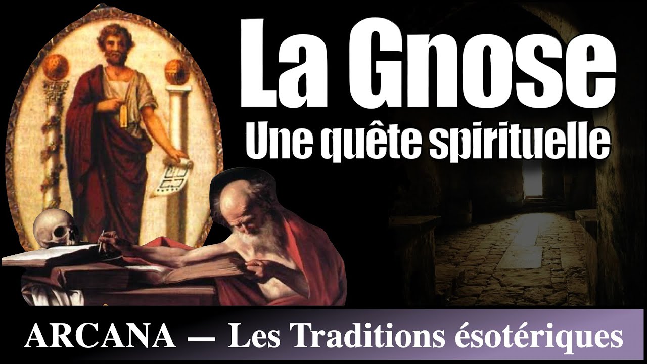 La Gnose : une quête spirituelle - Histoire de l'ésotérisme