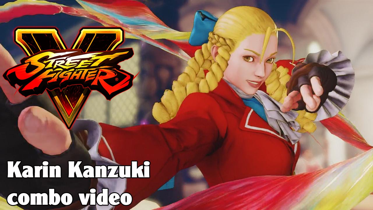 SFV: Karin Kanzuki combo video