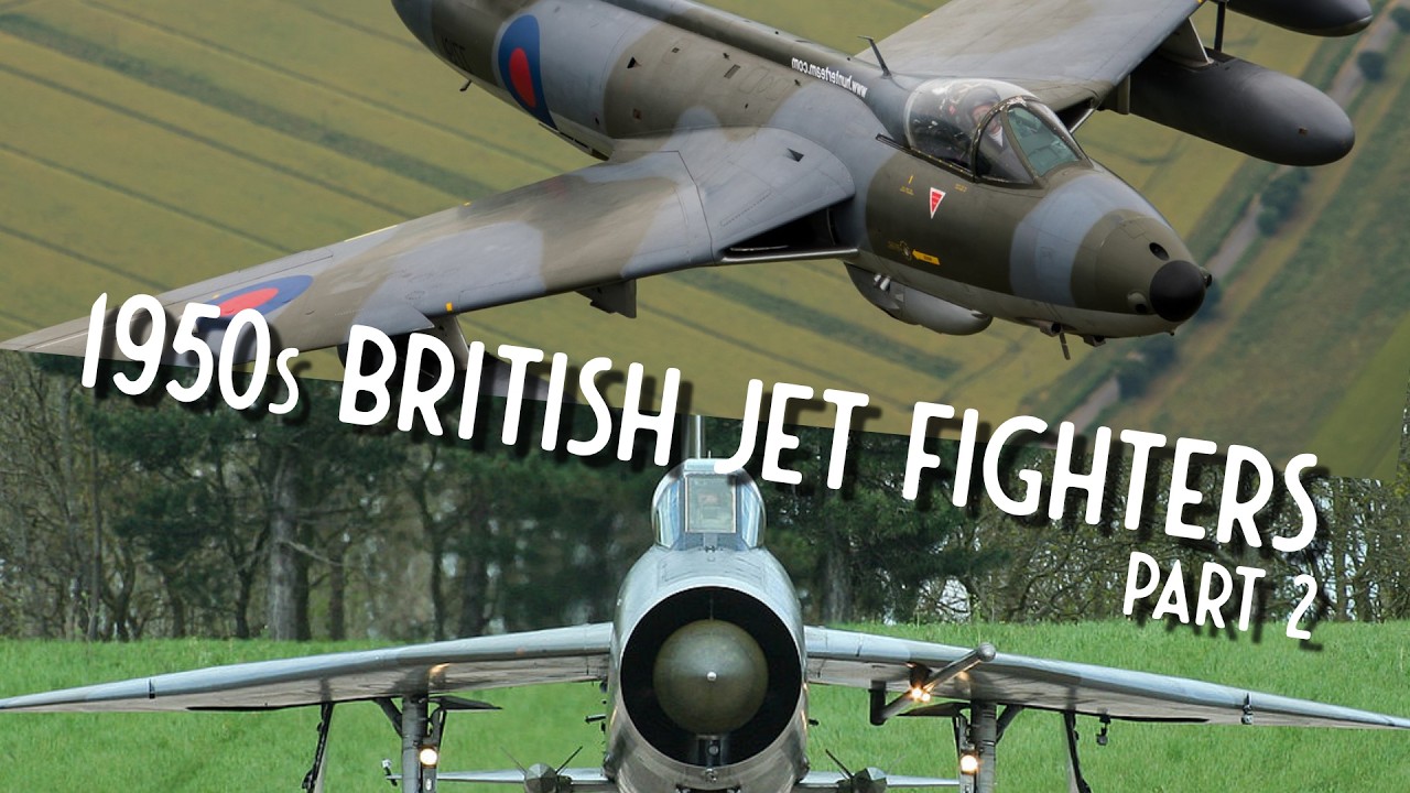 British Jets of the 50s! - Part 2: Hunters, Swifts and Lightnings