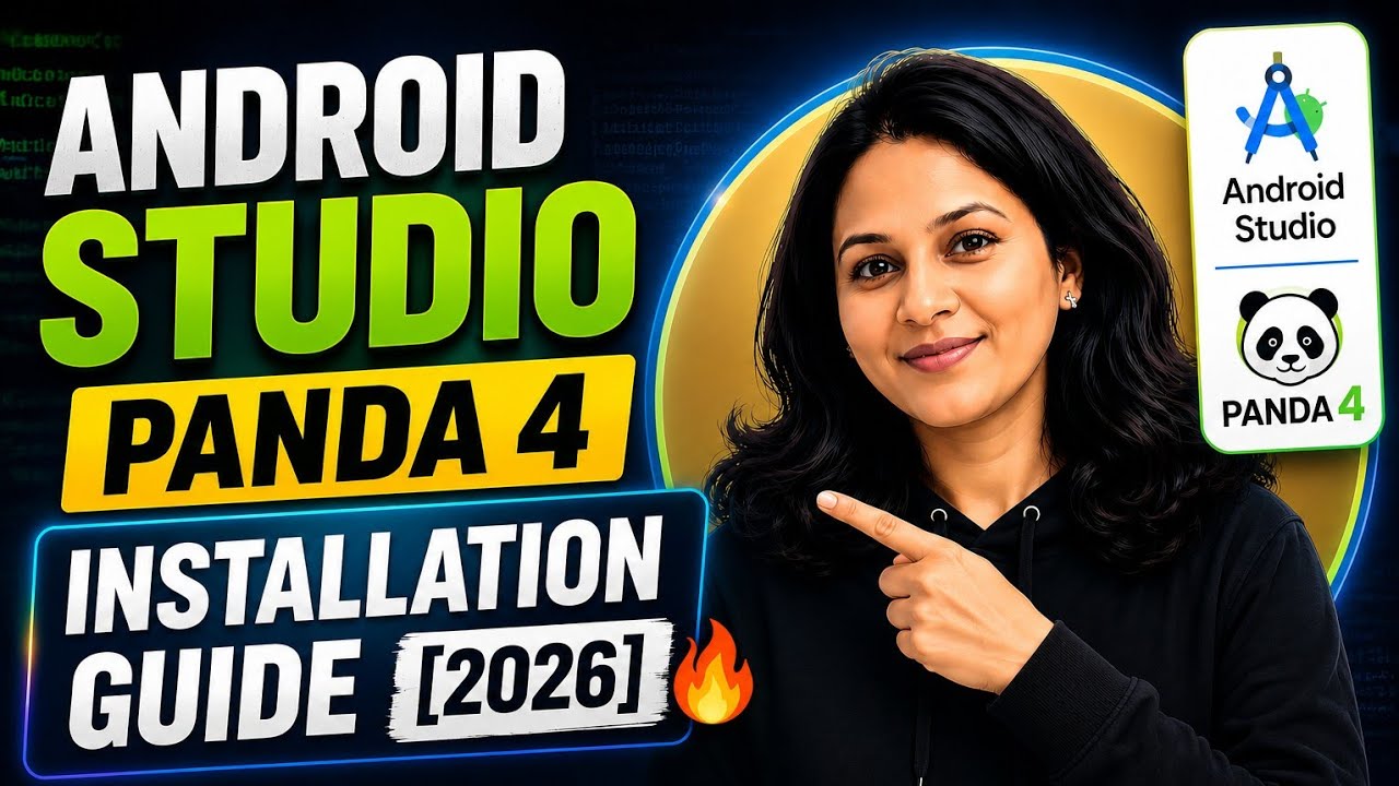 Android Studio Panda 4 Installation Guide [2026] 🔥 (Latest Setup Tutorial)
