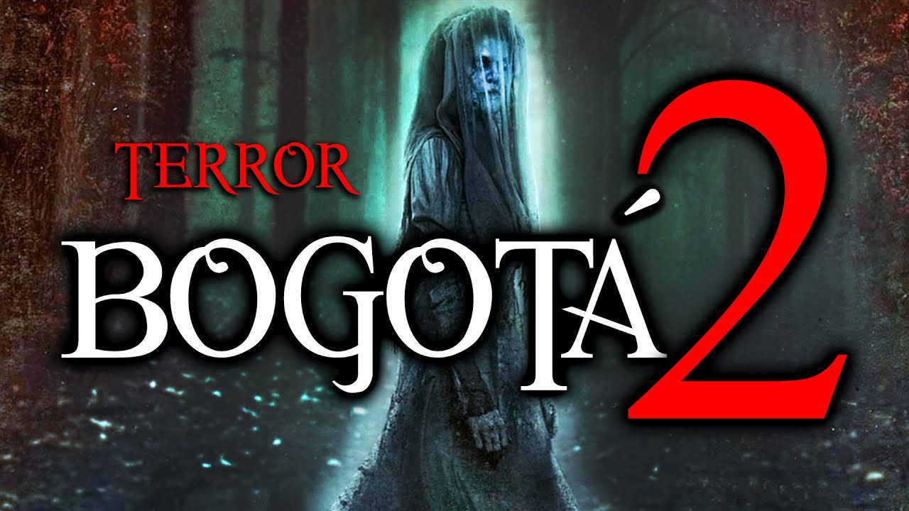 HISTORIAS PARANORMALES de BOGOTÁ Capítulo 2
