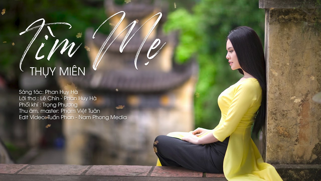 Xúc động với ca khúc TÌM MẸ - Thụy Miên | Lyrics Video