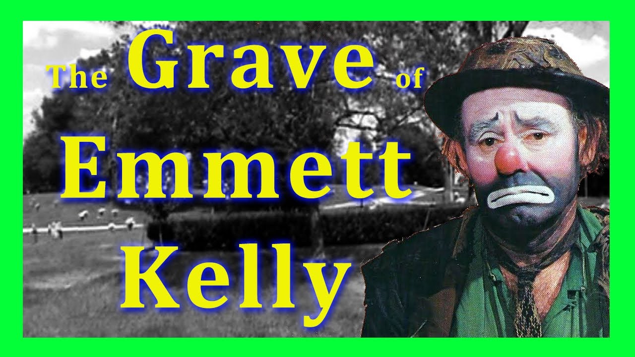 The Grave of Famous Circus Clown Emmett Kelly