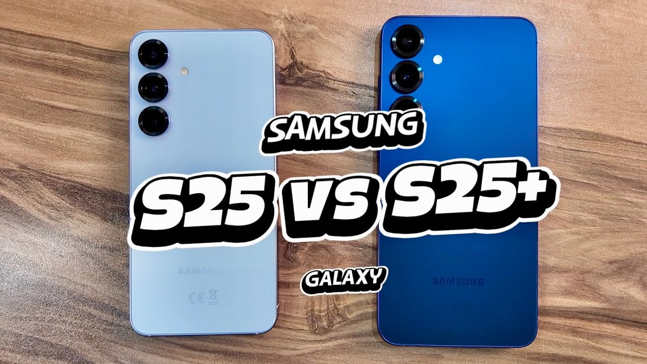 Samsung Galaxy S25 vs Samsung Galaxy S25+