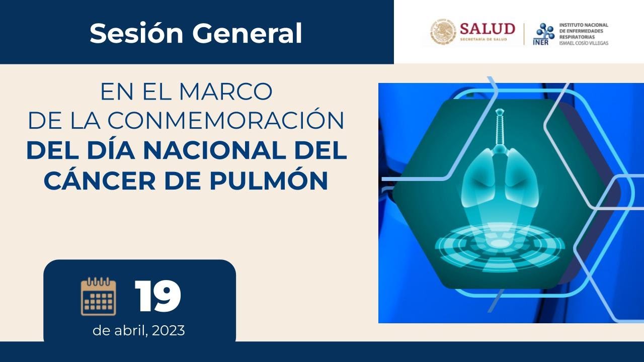 SESIÓN GENERAL: EN EL MARCO DE LA CONMEMORACIÓN DEL DÍA NACIONAL DEL CÁNCER DE PULMÓN