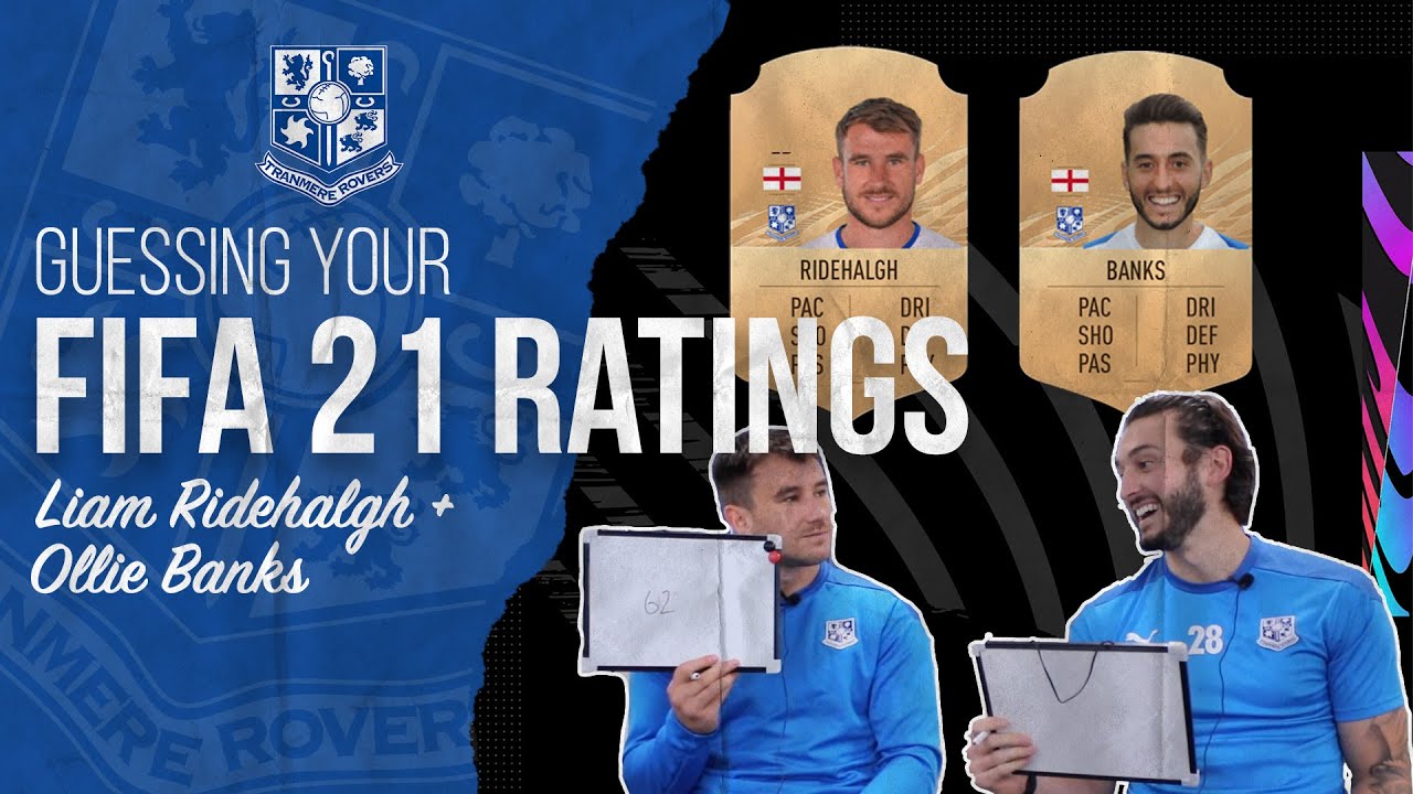 FIFA 21 RATINGS | Guessing Ultimate Team stats with Liam Ridehalgh and Ollie Banks!