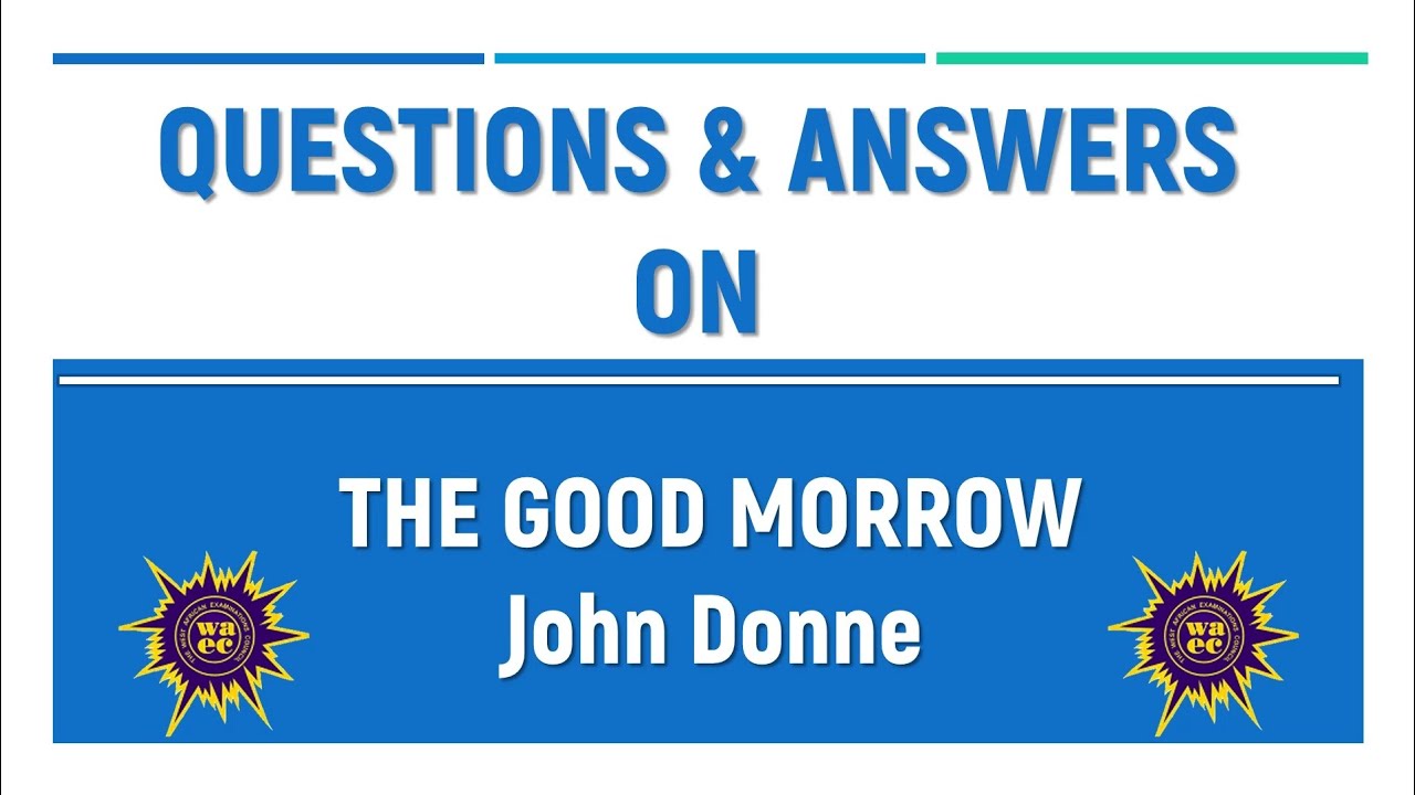 The Good Morrow Questions and Answers | John Donne