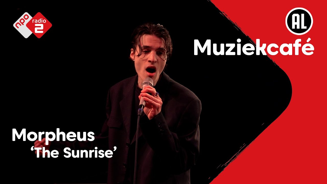 Morpheus - The Sunrise | NPO Radio 2