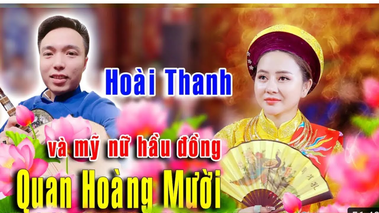 Hoài thanh dâng văn ông hoàng mười hay nhất 2021(Cô đồng diệu minh châu)