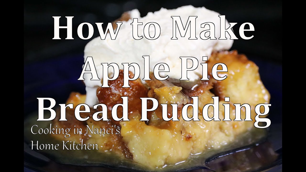 Apple Pie Bread Pudding