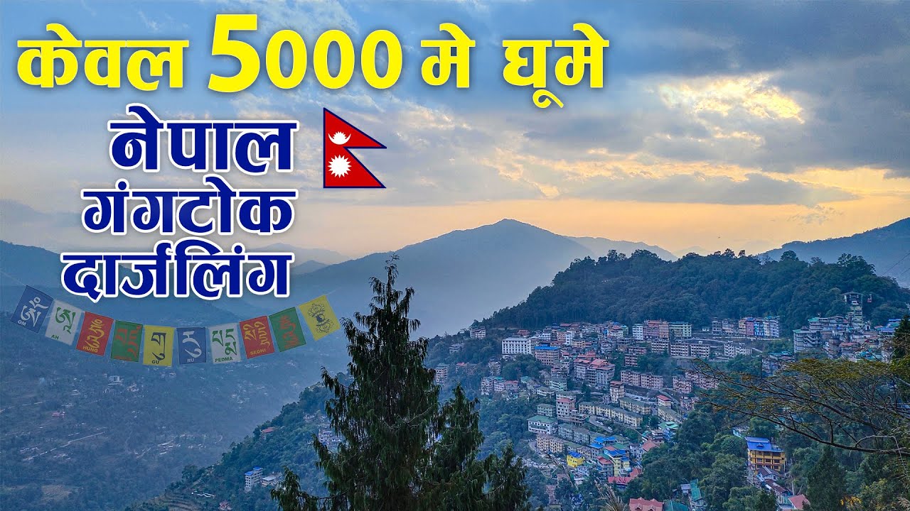 How to Explore Gangtok, Darjeeling, Nepal Border and Mirik Only in 5,000 from Ranchi