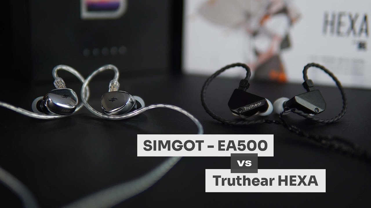 Сравнение: Simgot EA500 и Truthear Hexa