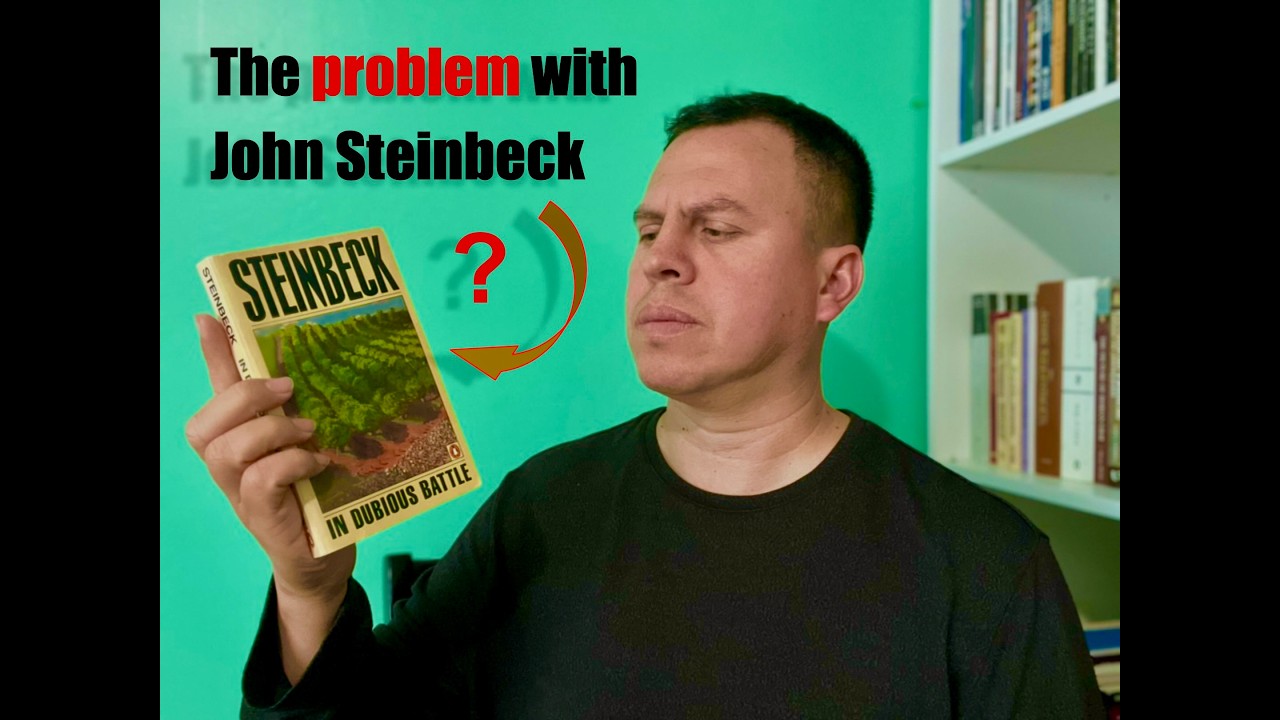 The Problem with John Steinbeck | In Dubious Battle Review