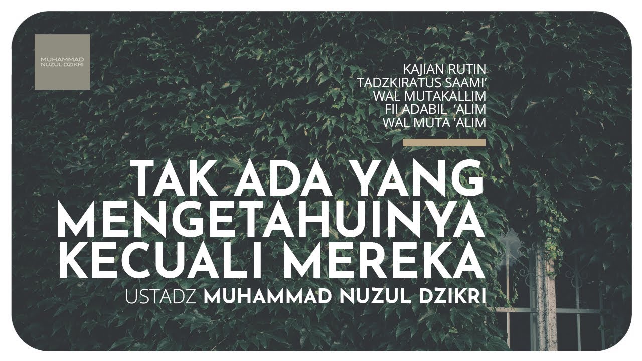 16. TAK ADA YANG MENGETAHUINYA KECUALI MEREKA