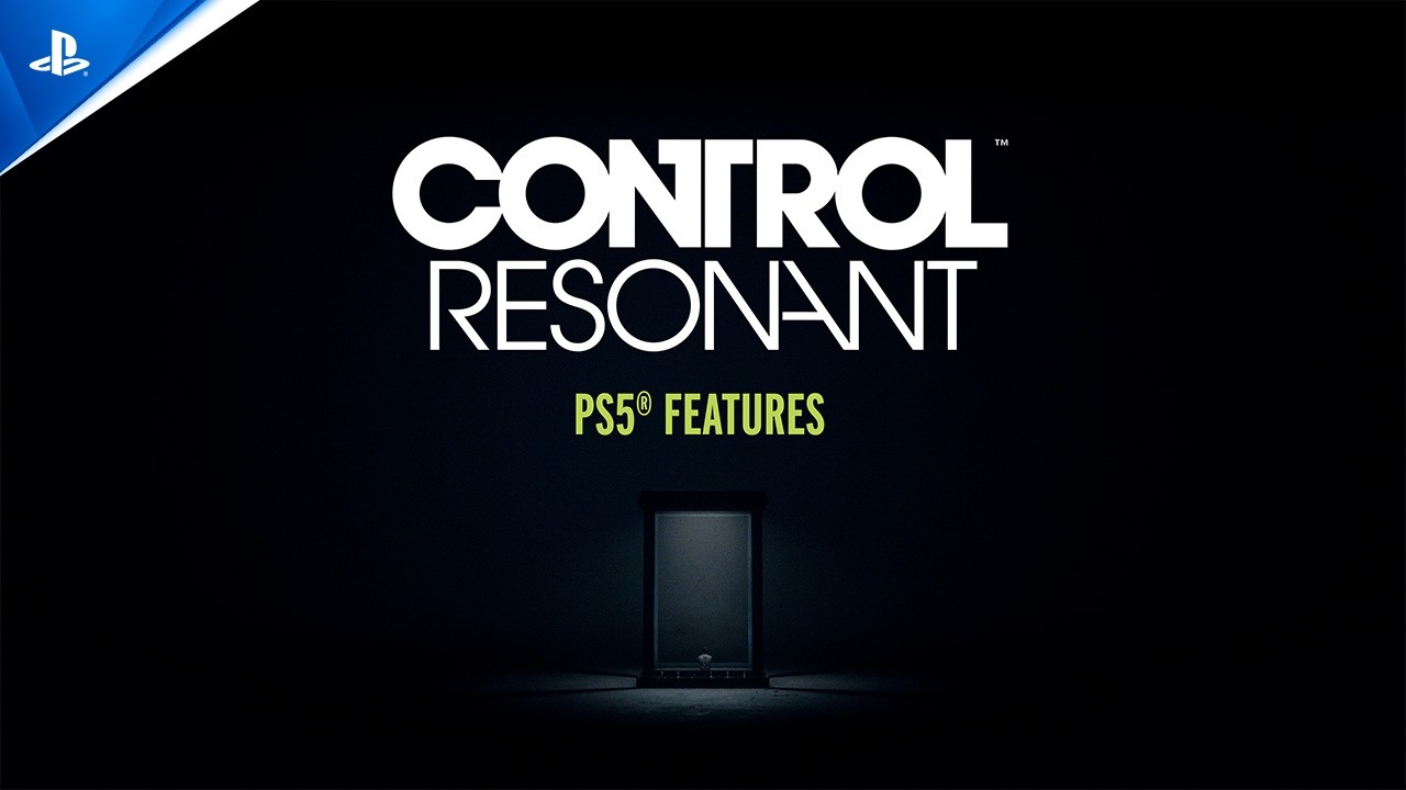 Control Resonant - Features Trailer | PS5 Games