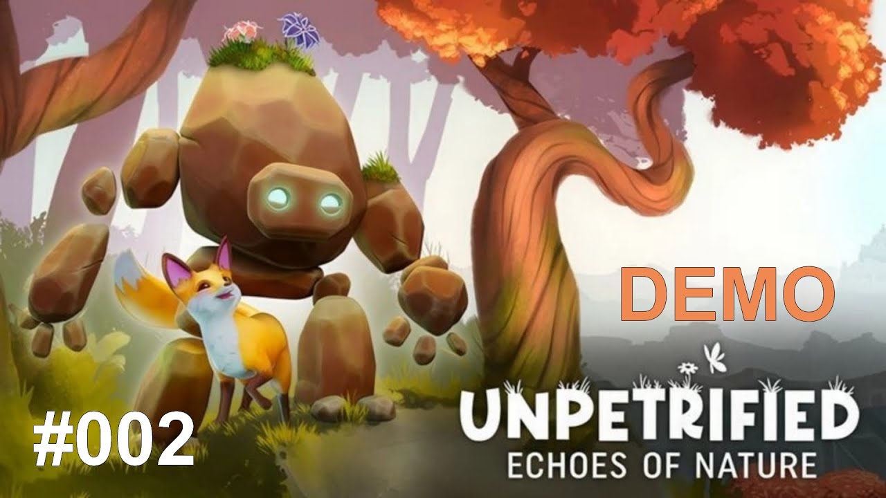 Unpetrified: Echoes of Nature #002 - DEMO