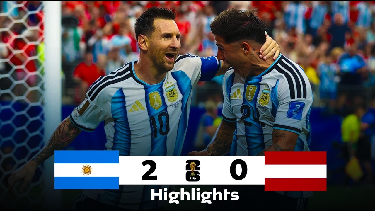 Argentina vs Austria 2-0 | FIFA World Cup 2026 Highlights