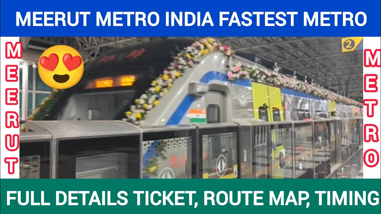 MEERUT METRO : Detailed video 🚆 Ticket, Stations, Route Map, Timing l First Ride in Meerut Metro 