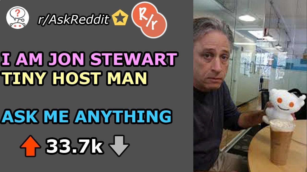 I Am Jon Stewart-Reddit Ask Me Anything(r/AskReddit Top Posts |r/AMA)