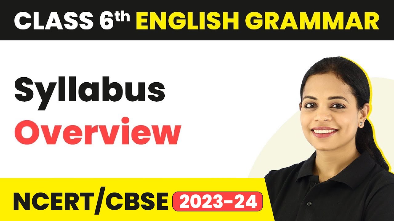 Introduction to New Series - Class 6 English Grammar Syllabus (Overview)