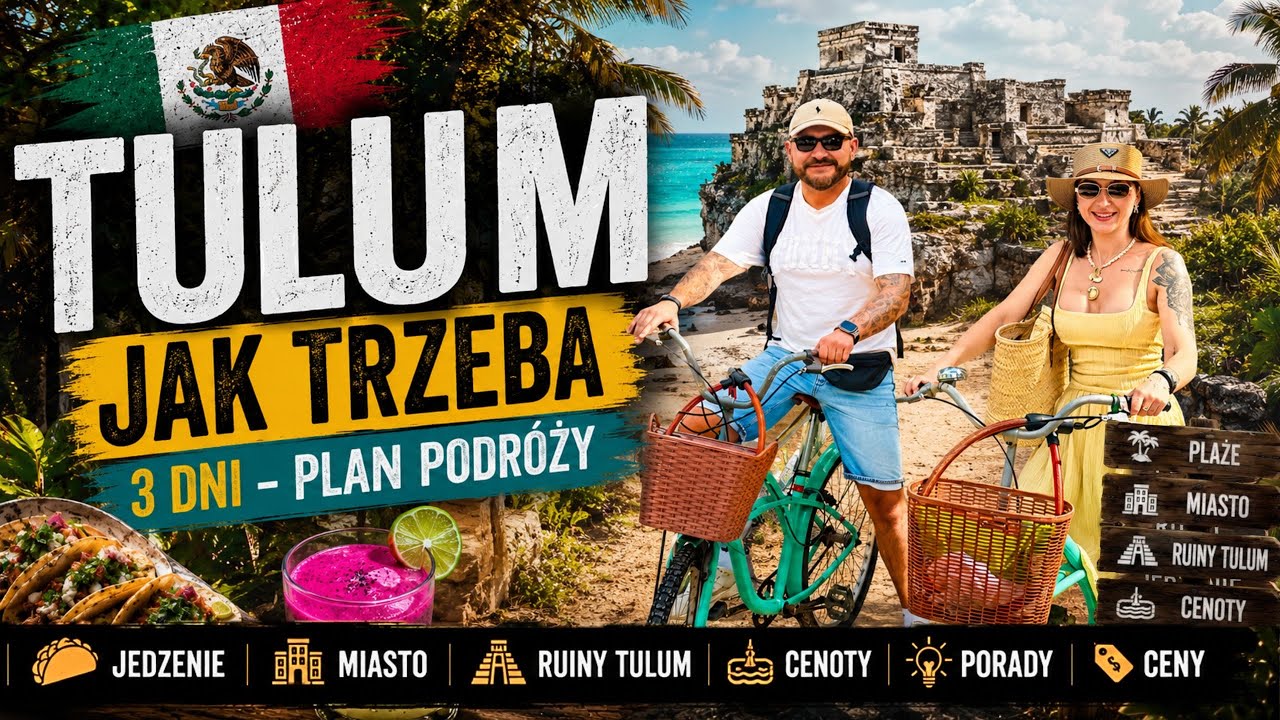 TULUM, Meksyk &ndash; Raj czy Pułapka na Turyst&oacute;w? 🇲🇽 | Ile kosztuje i czy warto?